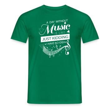 A day without music is like Just Kidding no idea - T-shirt homme - vert - Devant - AI Model Male 178 dark (178cm)