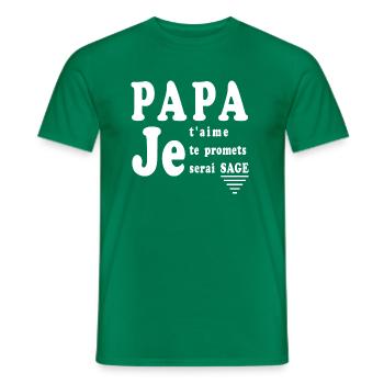 Papa je t'aime je te promets je serai SAGE - T-shirt homme - vert - Devant - AI Model Male 178 dark (178cm)