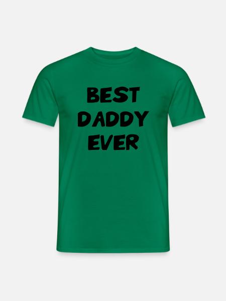 Meilleur Papa - Best Daddy Ever - Men's T-Shirt - kelly green