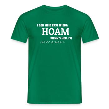I geh heid erst wieda Hoam, wenns hell is! - Männer T-Shirt - Kelly Green - Vorne - AI Model Male 178 dark (178cm)