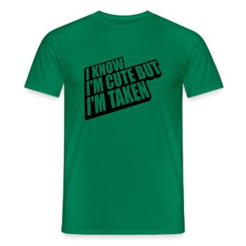 cute but taken quote - Men's T-Shirt - kelly green - Front - AI Model Male 178 dark (178cm)