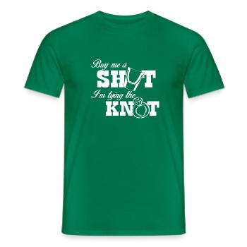 Buy me a shot im tying the knot - Men's T-Shirt - kelly green - Front - AI Model Male 178 dark (178cm)
