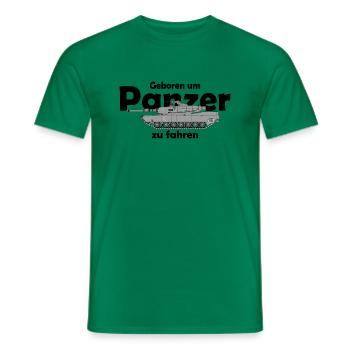 Geboren um Panzer zu fahren - Männer T-Shirt - Kelly Green - Vorne - AI Model Male 178 dark (178cm)
