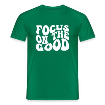 Focus On the Good Self Love Inspirational Quote - Männer T-Shirt - Kelly Green - Vorne - AI Model Male 178 dark (178cm)