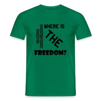 freedom - Men's T-Shirt - kelly green - Front - AI Model Male 178 dark (178cm)