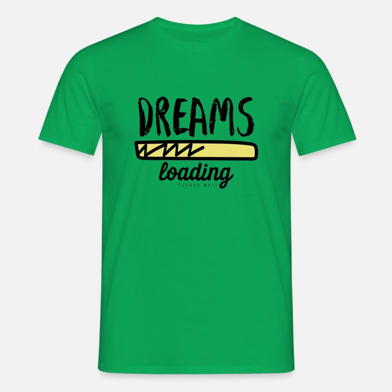 Dreams loading please wait - Männer T-Shirt - Kelly Green
