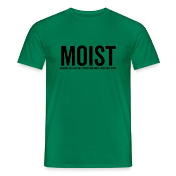 Feucht, weil mindestens eine Person, die Sie kennen Hass - Männer T-Shirt - Kelly Green - Vorne - AI Model Male 178 dark (178cm)