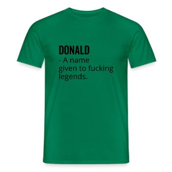 Donald ein Name, der den verdammten Legenden gegeben wurde - Männer T-Shirt - Kelly Green - Vorne - AI Model Male 178 dark (178cm)