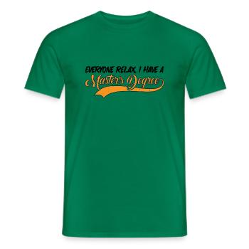 Tout le monde se détend, j’ai une maîtrise 27 - T-shirt homme - vert - Devant - AI Model Male 178 dark (178cm)