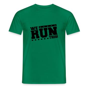 we_run_this_tk1 - Männer T-Shirt - Kelly Green - Vorne - AI Model Male 178 dark (178cm)