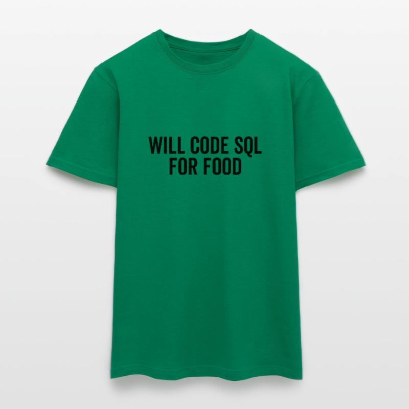 Will Code SQL For Food Men's T-Shirt