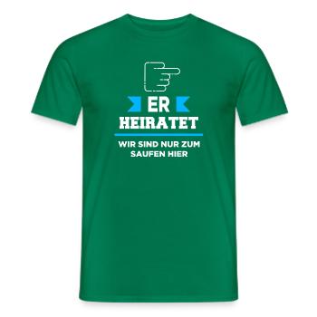 JGA - ER Heiratet - Männer T-Shirt - Kelly Green - Vorne - AI Model Male 178 dark (178cm)