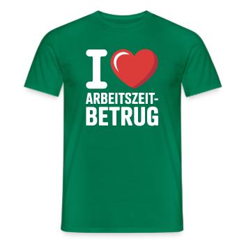 I Love Arbeitszeitbetrug Kein Verbrechen Job Büro - Männer T-Shirt - Kelly Green - Vorne - AI Model Male 178 dark (178cm)