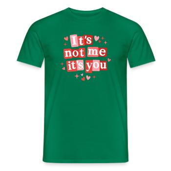 Ce n’est pas moi, c’est toi mon amour mignon. Citation - T-shirt homme - vert - Devant - AI Model Male 178 dark (178cm)