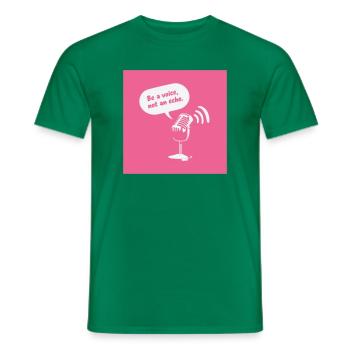 Be a Voice, Not an Echo - Men's T-Shirt - kelly green - Front - AI Model Male 178 dark (178cm)