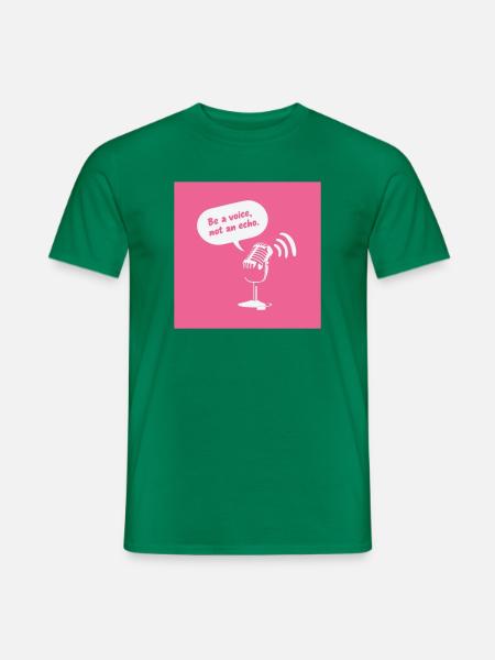 Be a Voice, Not an Echo - Men's T-Shirt - kelly green