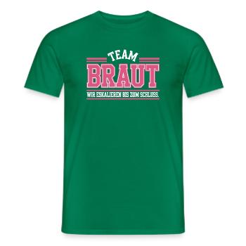 Team Braut Wir Eskalieren Crew Squad JGA Frauen - Männer T-Shirt - Kelly Green - Vorne - AI Model Male 178 dark (178cm)