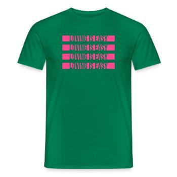 Loving Is Easy Inspirierend Romantisch Spruch Logo - Männer T-Shirt - Kelly Green - Vorne - AI Model Male 178 dark (178cm)