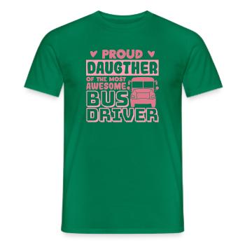 Stolze Tochter eines tollen Busfahrers - Männer T-Shirt - Kelly Green - Vorne - AI Model Male 178 dark (178cm)