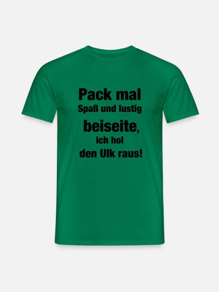 Der Ulk Spruch - Männer T-Shirt - Kelly Green