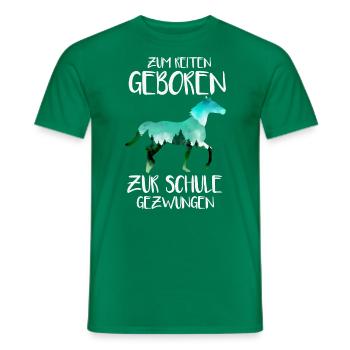 Cooles Zum Reiten geboren zur Schule gezwungen - Männer T-Shirt - Kelly Green - Vorne - AI Model Male 178 dark (178cm)