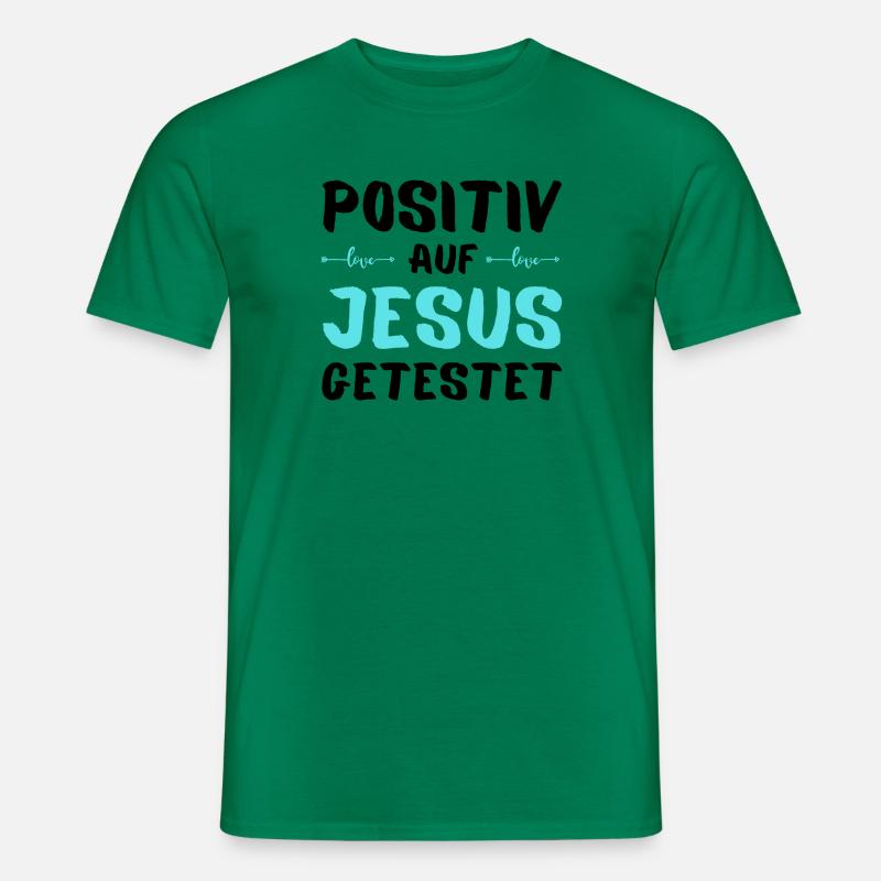 Auf Jesus getestet Gott Geschenkidee - Männer T-Shirt - Kelly Green