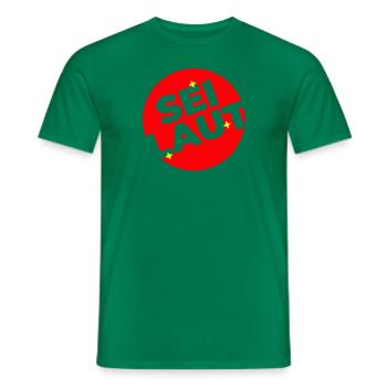 Sei laut! - Männer T-Shirt - Kelly Green - Vorne - AI Model Male 178 dark (178cm)