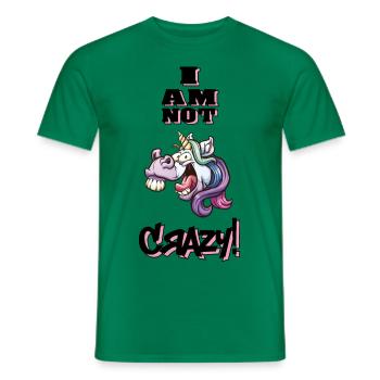 I am not crazy Unicorn Licorne - T-shirt homme - vert - Devant - AI Model Male 178 dark (178cm)
