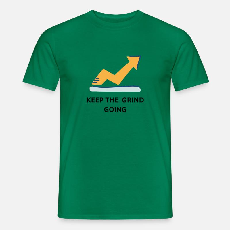 KEEP THE GRIND GOING - Männer T-Shirt - Kelly Green