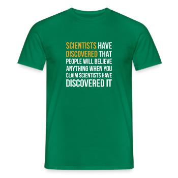 Sarcastic Science Design Quote Scientists Have Dis - Männer T-Shirt - Kelly Green - Vorne - AI Model Male 178 dark (178cm)
