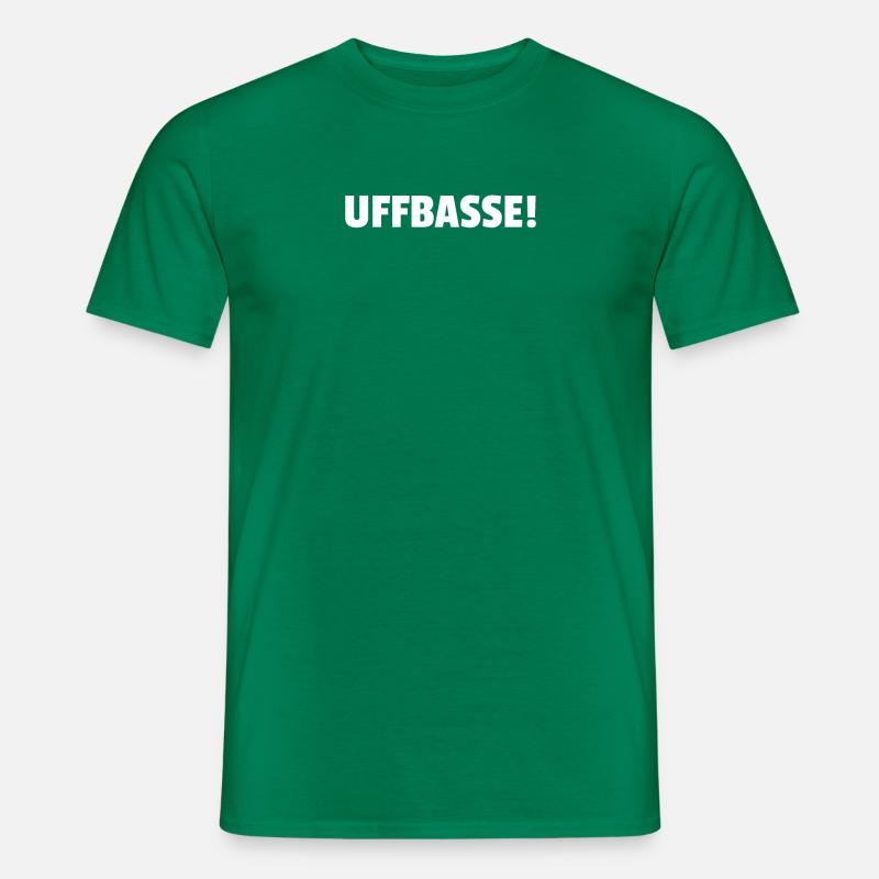 Uffbasse! - Männer T-Shirt - Kelly Green
