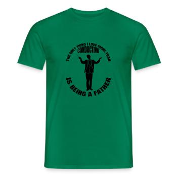 Dirigenten Papa Geschenk Dirigent Dad Musik Vater - Männer T-Shirt - Kelly Green - Vorne - AI Model Male 178 dark (178cm)