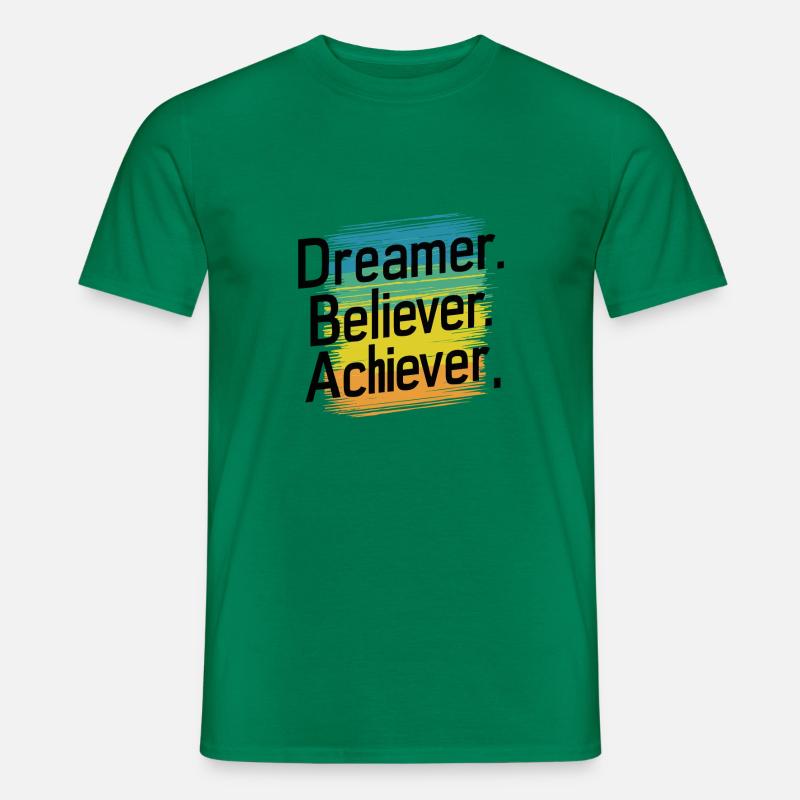 TRÄUMER. GLÄUBIGER. ACHIEVER. - Männer T-Shirt - Kelly Green