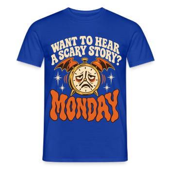 Möchtest du eine gruselige Geschichte am Montag hören, Arbeitshumor - Männer T-Shirt - Dunkelblau - Vorne - AI Model Male 178 light (178cm)