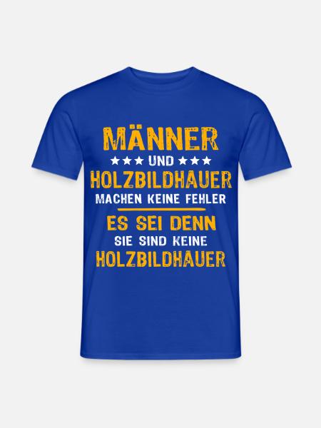 Holzbildhauer Spruch - Männer T-Shirt - Dunkelblau