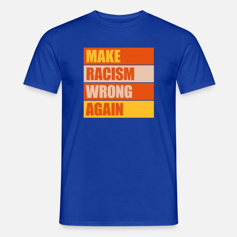 make racism wrong again - Männer T-Shirt - Dunkelblau