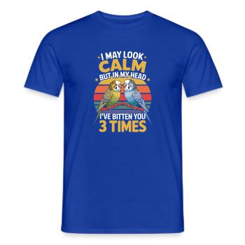  Wellensittich Spruch I May Look Calm But In My - Männer T-Shirt - Dunkelblau - Vorne - AI Model Male 178 light (178cm)