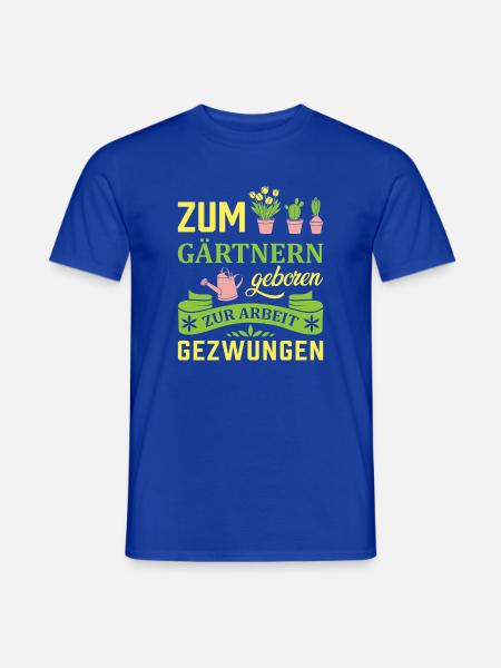 Garten Gärtner Gärtnern Gartenarbeit Gartenarbeit - Männer T-Shirt - Dunkelblau