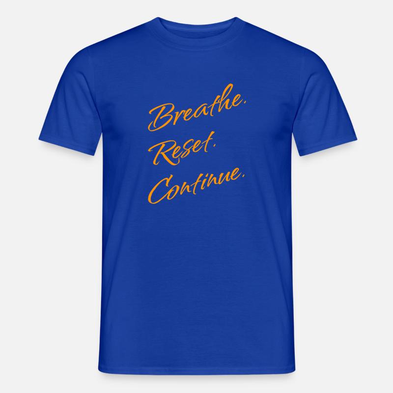 Réinitialiser. Continue. - T-shirt homme - bleu foncé