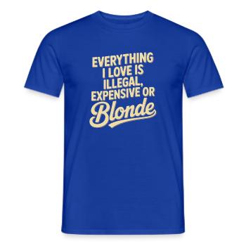 Everything I Love Illegal Expensive Blonde Men - Men's T-Shirt - majorelle blue - Front - AI Model Male 178 light (178cm)