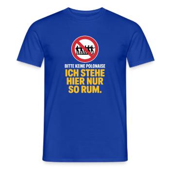 Carnaval, s’il vous plaît, pas de polonaise, juste à rester là - T-shirt homme - bleu foncé - Devant - AI Model Male 178 light (178cm)