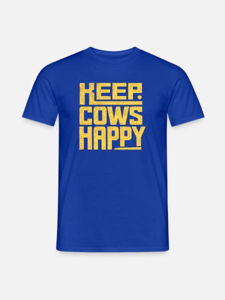 Keep Cows Happy – Geschenk für Landwirte - Männer T-Shirt - Dunkelblau