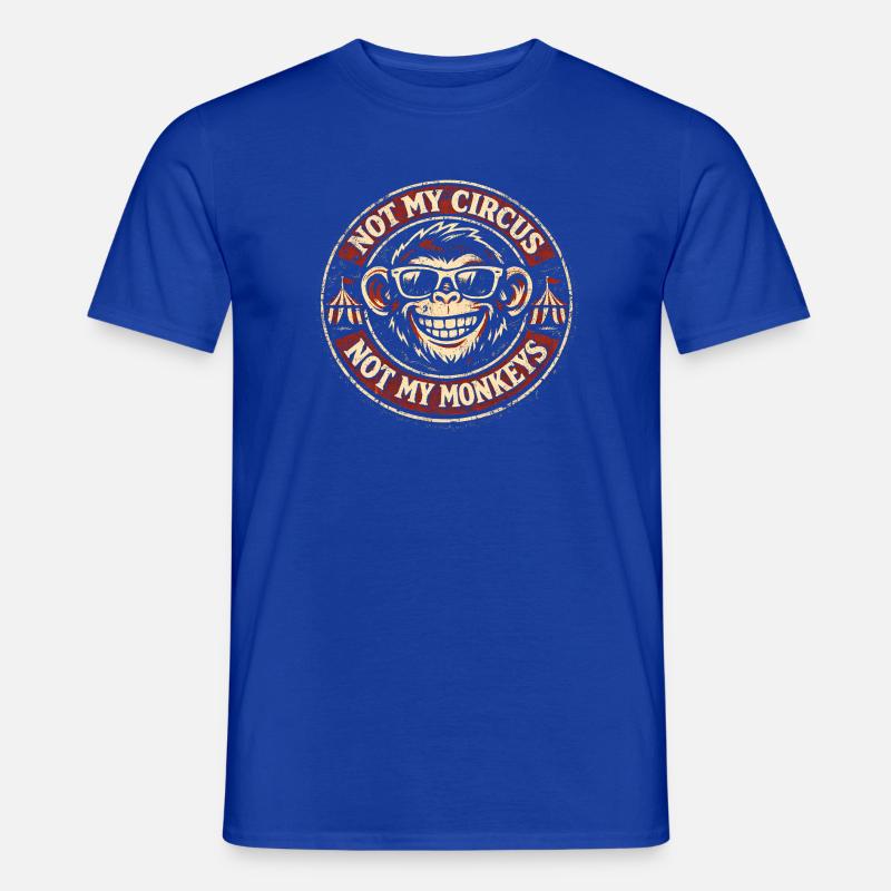 Pas mon cirque, pas mes singes - T-shirt homme - bleu foncé