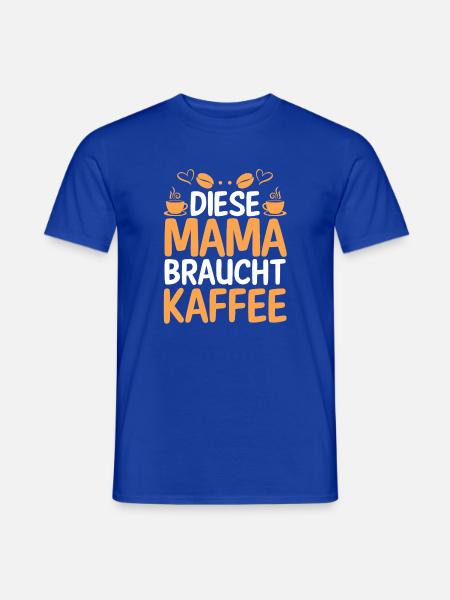 Kaffee Kaffeeliebhaber Mutter Mama - Männer T-Shirt - Dunkelblau
