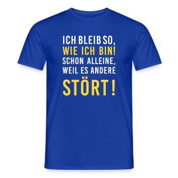 Ich bleib so, wie ich bin! Stört, lustiger Spruch - Männer T-Shirt - Dunkelblau - Vorne - AI Model Male 178 light (178cm)