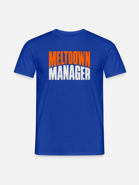 Meltdown Manager, registrierter Verhaltenstechnike - Männer T-Shirt - Dunkelblau