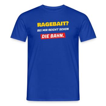 Ragebait? Bei mir reicht schon die Bahn - Männer T-Shirt - Dunkelblau - Vorne - AI Model Male 178 light (178cm)
