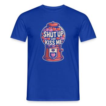 Shut Up And Kiss Me Küss Mich Einfach Valentinstag - Männer T-Shirt - Dunkelblau - Vorne - AI Model Male 178 light (178cm)