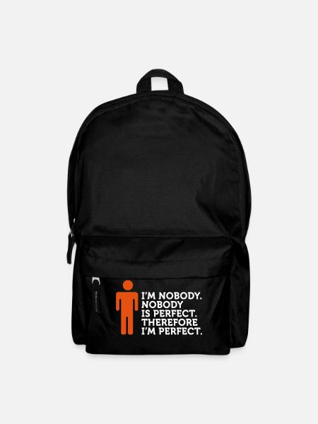 Personne n est parfait. Je ne suis personne. - Sac à dos - noir