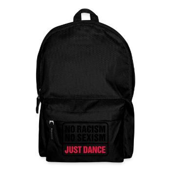 No Racism! No Sexism! dance tanzen Respekt Achtung - Rucksack - Schwarz - Vorne